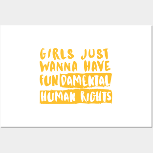 Girls Just Wanna Have Fundamental Human Rights Posters and Art